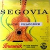 Bach: Chaconne etc - Segovia (Brunswick)