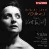 In Search of Youkali - Songs of Kurt Weill - Bray (Chandos)